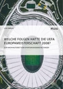Título: Welche Folgen hatte die UEFA Europameisterschaft 2008? Zur Nachhaltigkeit von Sportgroßveranstaltungen