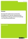 Título: Ein Sprachvergleich des deutschen Grundgesetzes und der französischen Verfassung in Bezug auf die Verwendung von Passivkonstruktionen