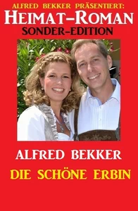 Titel: Heimat-Roman Sonder-Edition: Die schöne Erbin