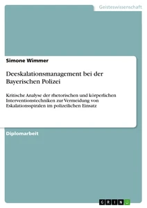 Titre: Deeskalationsmanagement bei der Bayerischen Polizei