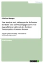 Titre: Eine Analyse und pädagogische Reflexion der Lern- und Entwicklungsprozesse von Jugendlichen während des Berliner Tanzprojektes Carmina Burana