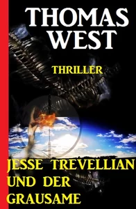 Titel: Jesse Trevellian und der Grausame: Thriller