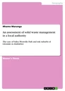 Title: An assessment of solid waste management in a local authority