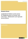 Titel: Ausländische Banken in den neuen EU-Mitgliedsstaaten in Zentral- und Osteuropa - Markteintritt und regionale Konzentration