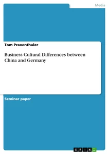 Titel: Business Cultural Differences between China and Germany