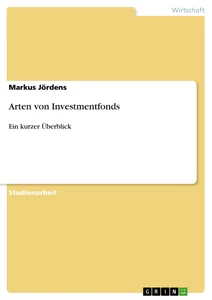 Titel: Arten von Investmentfonds