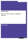Titel: Effects of Video Games on Children’s Behavior