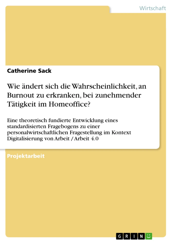 Titre: Wie ändert sich die Wahrscheinlichkeit, an Burnout zu erkranken, bei zunehmender Tätigkeit im Homeoffice?