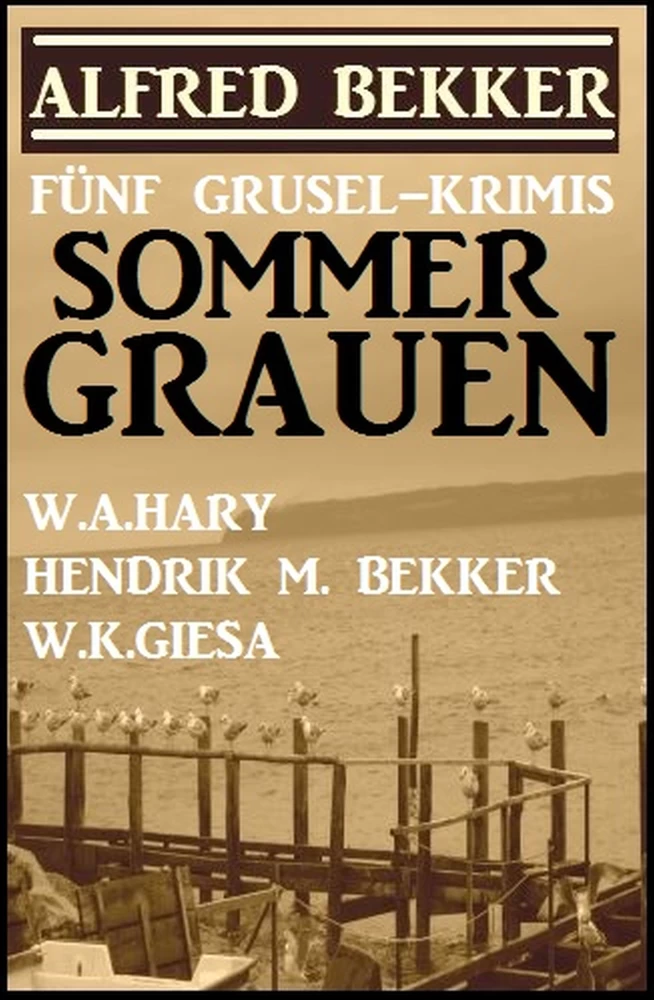 Titel: Sommer-Grauen: Fünf Grusel-Krimis