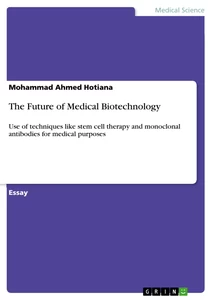 Titel: The Future of Medical Biotechnology