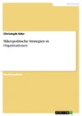 Titre: Mikropolitische Strategien in Organisationen