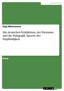 Title: Die deutschen Verhältnisse, der Pietismus und die Pädagogik. Epoche der Empfindigkeit