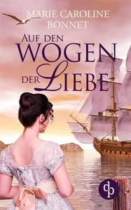 Title: Auf den Wogen der Liebe (Liebe, Historisch)