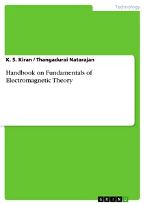 Titel: Handbook on Fundamentals of Electromagnetic Theory