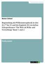 Titel: Begründung der Willensmetaphysik in den §§ 17 bis 21 und des Kapitels 18 von Arthur Schopenhauers "Die Welt als Wille und Vorstellung" Band 1 und 2