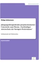 Titel: Jahrgangsübergreifender projektorientierter Unterricht zum Thema „Nachhaltiger Artenschutz der hiesigen Fledermäuse“