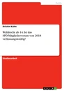 Titre: Wahlrecht ab 14. Ist das SPD-Mitgliedervotum von 2018 verfassungswidrig?