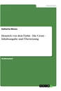 Titel: Heinrich von dem Türlin - Die Crone - Inhaltsangabe und Übersetzung