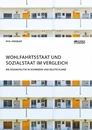 Titel: Wohlfahrtsstaat und Sozialstaat im Vergleich. Die Sozialpolitik in Schweden und Deutschland