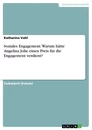 Titel: Soziales Engagement. Warum hätte Angelina Jolie einen Preis für ihr Engagement verdient?