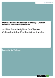 Titre: Análisis Interdisciplinar De Objetos Culturales Sobre Problemáticas Sociales