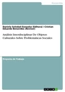 Title: Análisis Interdisciplinar De Objetos Culturales Sobre Problemáticas Sociales