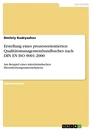 Titre: Erstellung eines prozessorientierten Qualitätsmanagementhandbuches nach DIN EN ISO 9001:2000