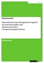 Title: Ökonomischer und ökologischer Vergleich der konventionellen und unkonventionellen Urangewinnungsmethoden