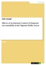 Title: Effects of an Internal Control of Financial Accountability in the Nigerian Public Sector