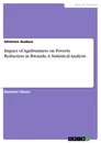 Titel: Impact of Agribusiness on Poverty Reduction in Rwanda. A Statistical Analysis