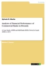 Titel: Analysis of Financial Performance of Commercial Banks in Rwanda