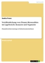 Título: Veröffentlichung von (Finanz-)Kennzahlen im Lagebericht. Konzern und Segmente