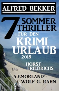 Titel: 7 Sommer Thriller für den Krimi-Urlaub 2018