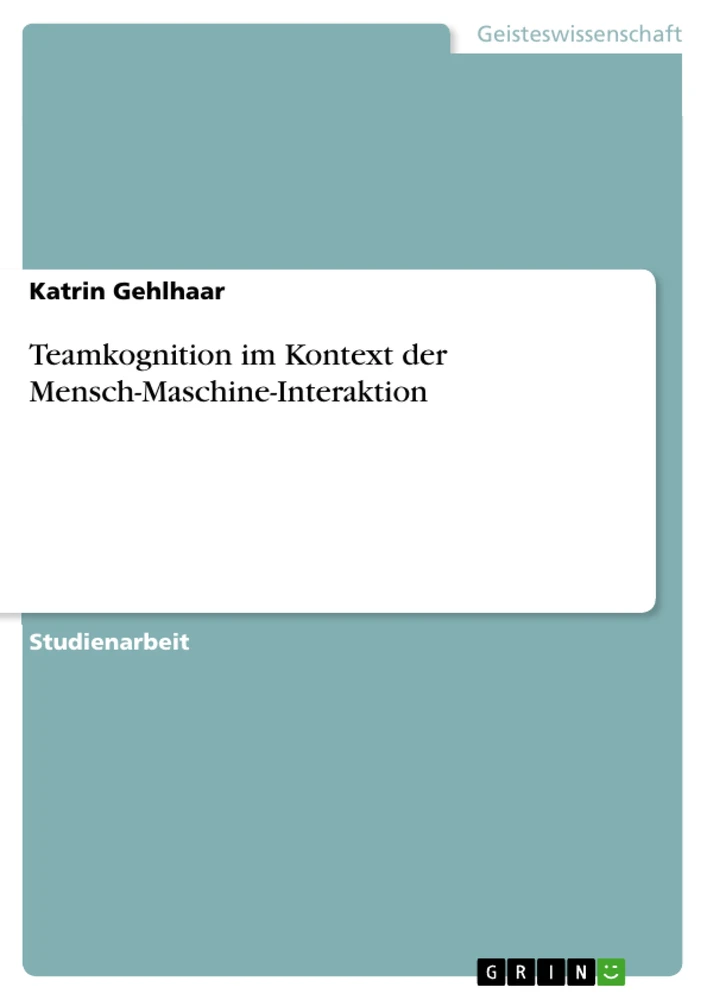 Título: Teamkognition im Kontext der Mensch-Maschine-Interaktion