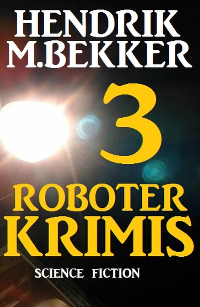 Titel: 3 Roboter Krimis