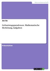 Title: Geburtstagsparadoxon. Mathematische Herleitung, Aufgaben