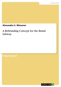 Title: A Rebranding Concept for the Brand Subway