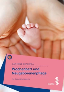 Titel: Wochenbett und Neugeborenenpflege