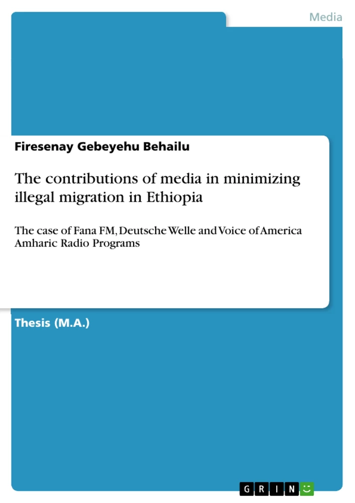 Titel: The contributions of media in minimizing illegal migration in Ethiopia