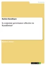 Titre: Is corporate governance effective in Kazakhstan?