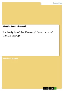 Titel: An Analysis of the Financial Statement of the DB Group