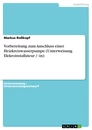 Título: Vorbereitung zum Anschluss einer Heizkreiswasserpumpe (Unterweisung Elekroinstallateur / -in)