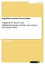 Titre: Vergleich der Steuer- und Abgabenbelastung zwischen der Schweiz und Deutsch-land