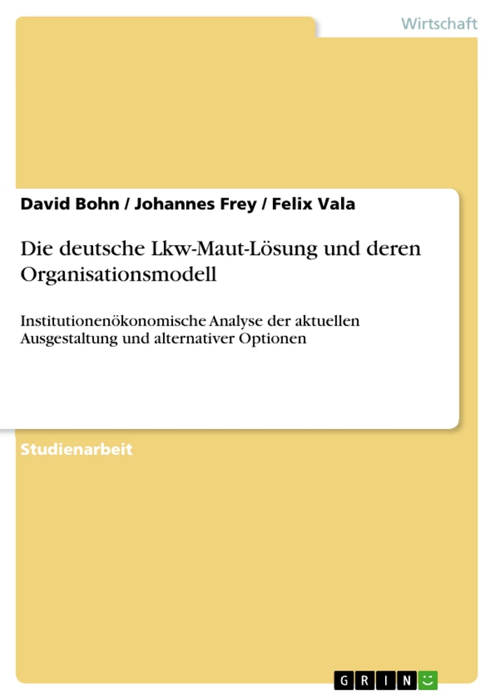 Title: Die deutsche Lkw-Maut-Lösung und deren Organisationsmodell