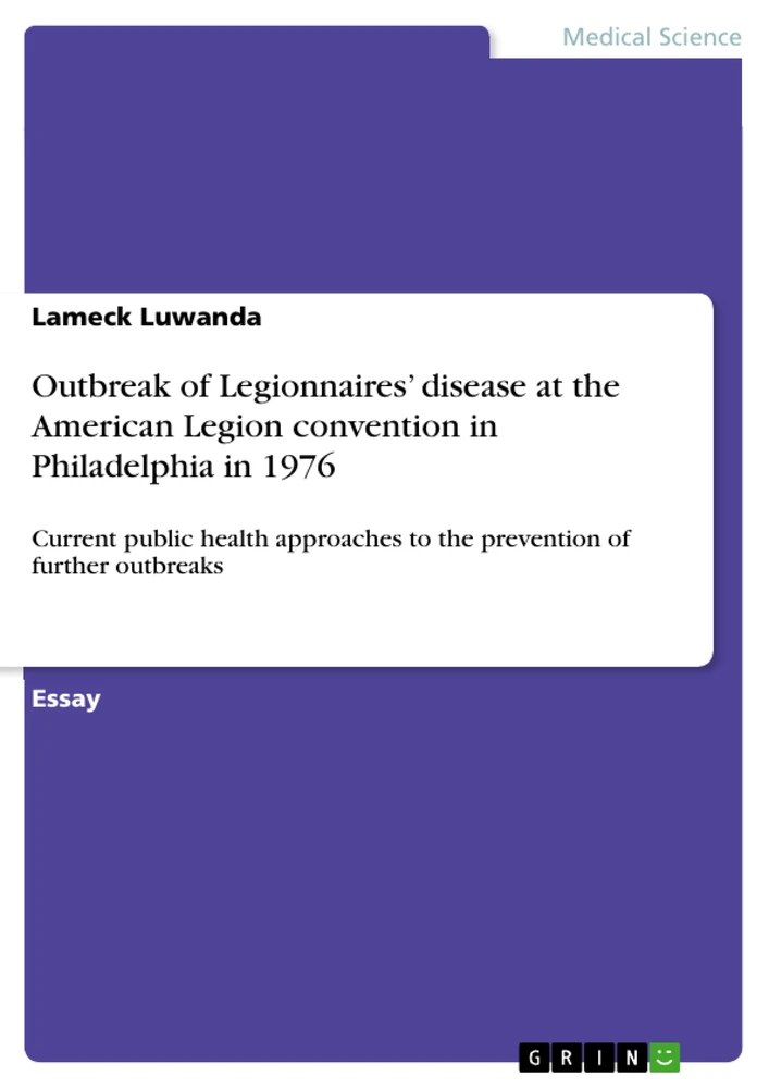 Title: Outbreak of Legionnaires’ disease at the American Legion convention in Philadelphia in 1976