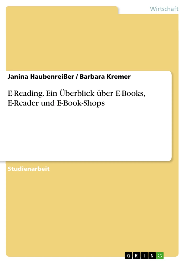 Titel: E-Reading. Ein Überblick über E-Books, E-Reader und E-Book-Shops