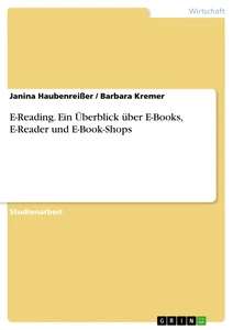 Titre: E-Reading. Ein Überblick über E-Books, E-Reader und E-Book-Shops