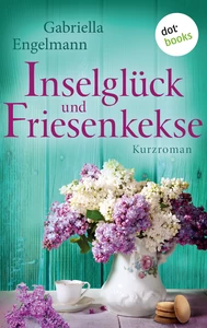Titel: Inselglück und Friesenkekse - Glücksglitzern: Dritter Roman