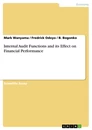 Titel: Internal Audit Functions and its Effect on Financial Performance