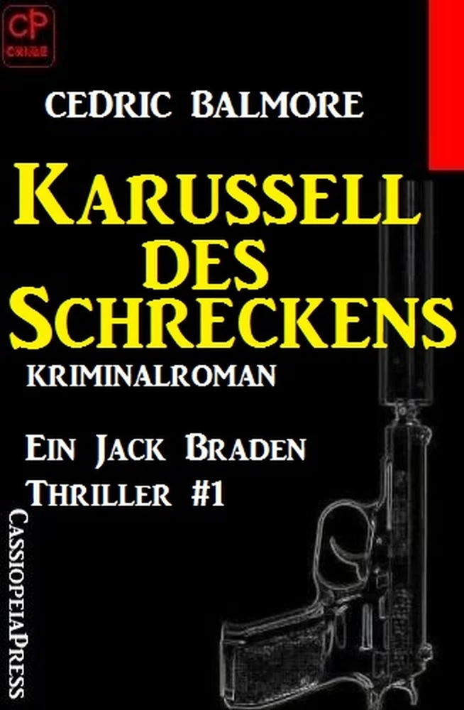 Titel: Ein Jack Braden Thriller #1: Karussell des Schreckens